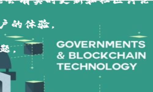 关于“tpWallet是否可用”的问题，我无法确认具体的实时状态，因为我的知识截止于2023年10月，且没有联网功能以获取最新信息。通常，您可以通过以下几种方式来确认tpWallet是否可正常使用：

1. **官方网站**：访问tpWallet的官方网站，查看是否有公告或更新，通常会在这里公布服务的最新状态。

2. **社交媒体**：查看tpWallet的官方社交媒体页面（如Twitter、Telegram等），可能会有实时更新和社区讨论。

3. **用户反馈**：在相关的论坛或社交平台上搜索用户的反馈和评论，以获取其他用户的体验。

4. **客服**：联系tpWallet的客服支持，询问具体的使用情况和是否存在临时性的问题。

如需更多具体信息，请直接访问相关网站或应用程序获取最新动态。